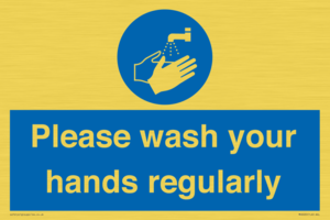 Please wash your hands regularly